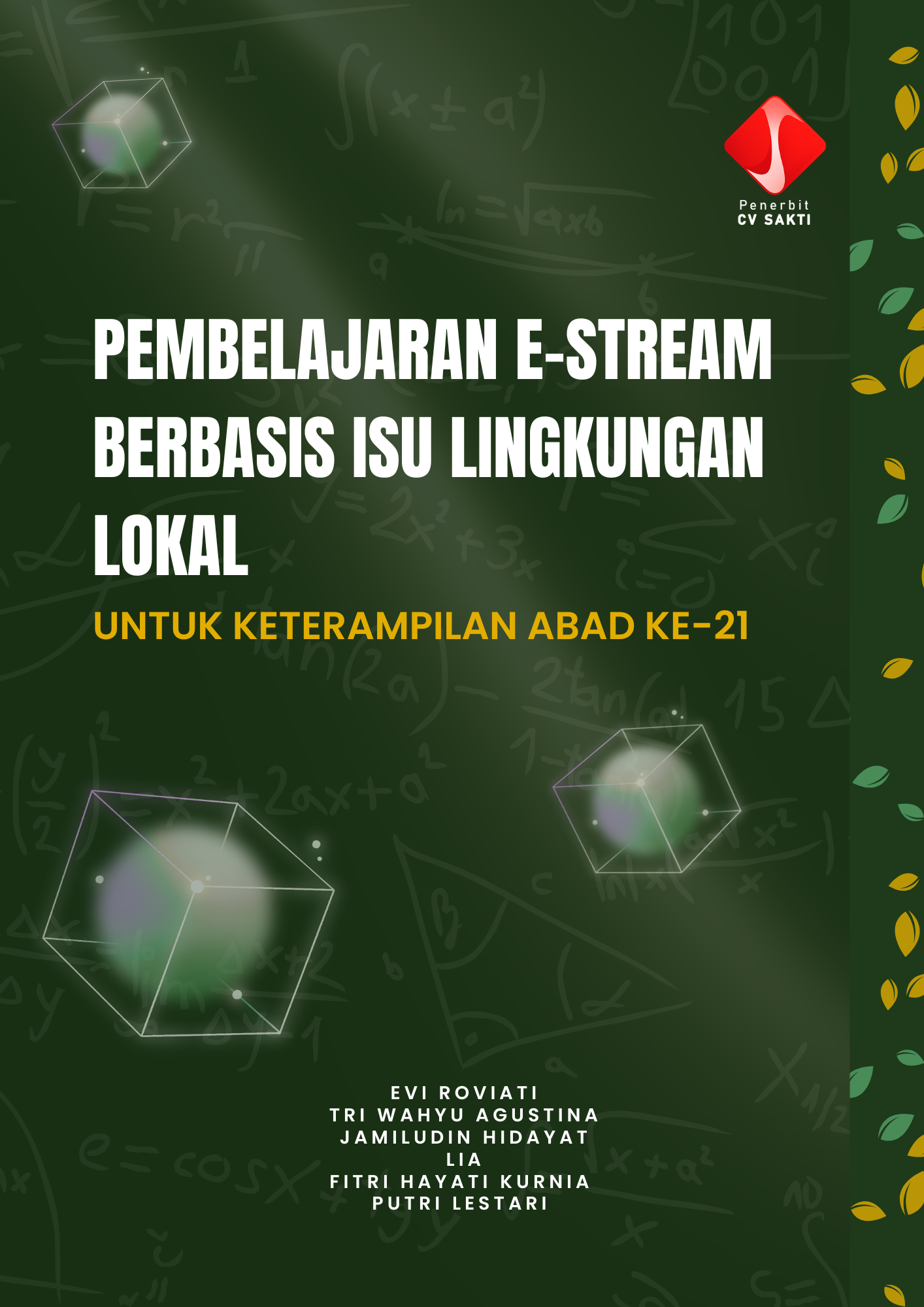 PEMBELAJARAN E-STREAM BERBASIS ISU LINGKUNGAN LOKAL UNTUK KETERAMPILAN ABAD KE-21