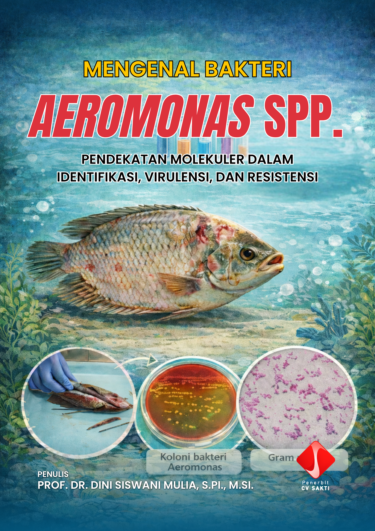 MENGENAL BAKTERI Aeromonas spp. : PATOGEN  UTAMA PADA IKAN AIR TAWAR