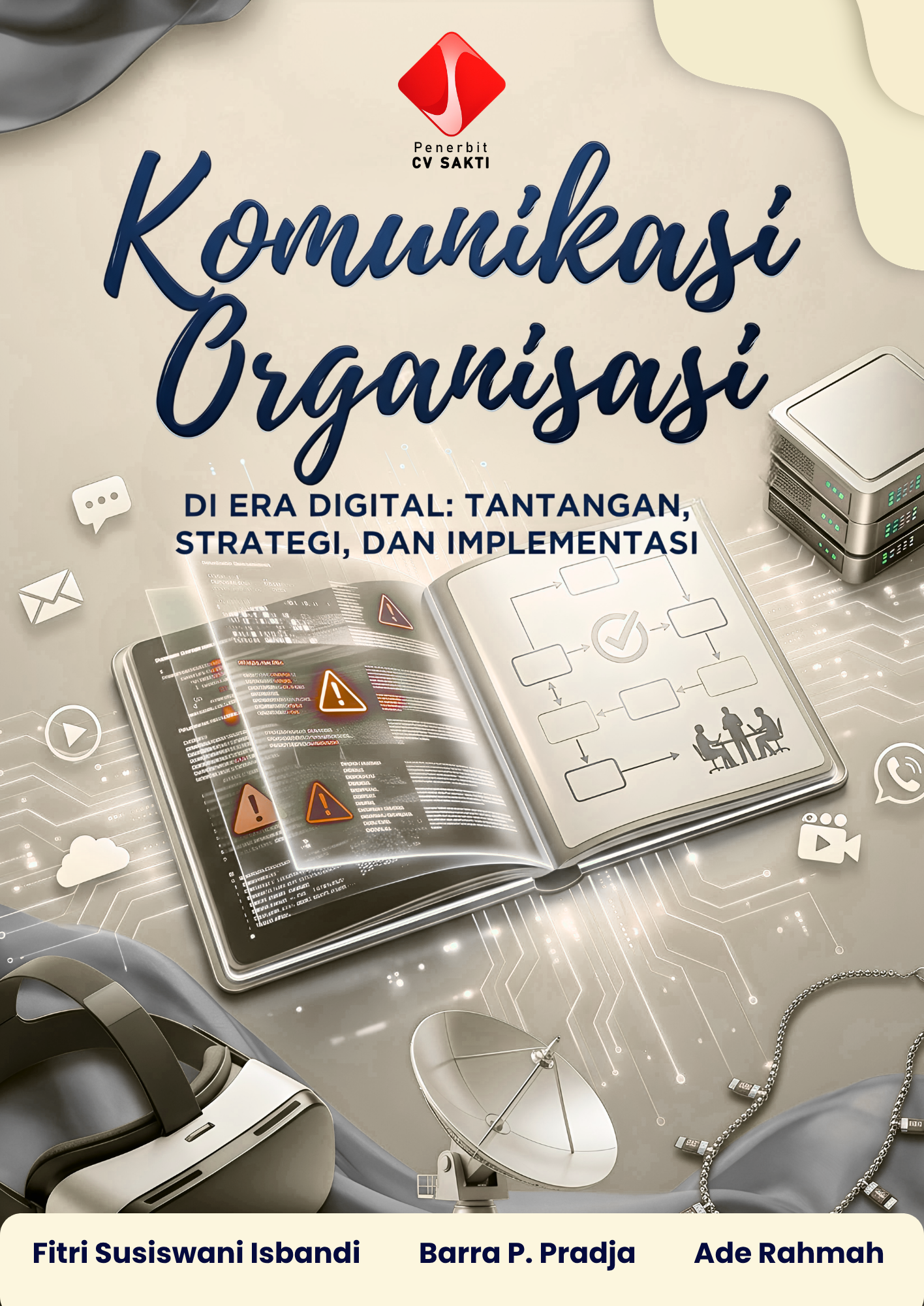 KOMUNIKASI ORGANISASI DI ERA DIGITAL: TANTANGAN, STRATEGI, DAN IMPLEMENTASI