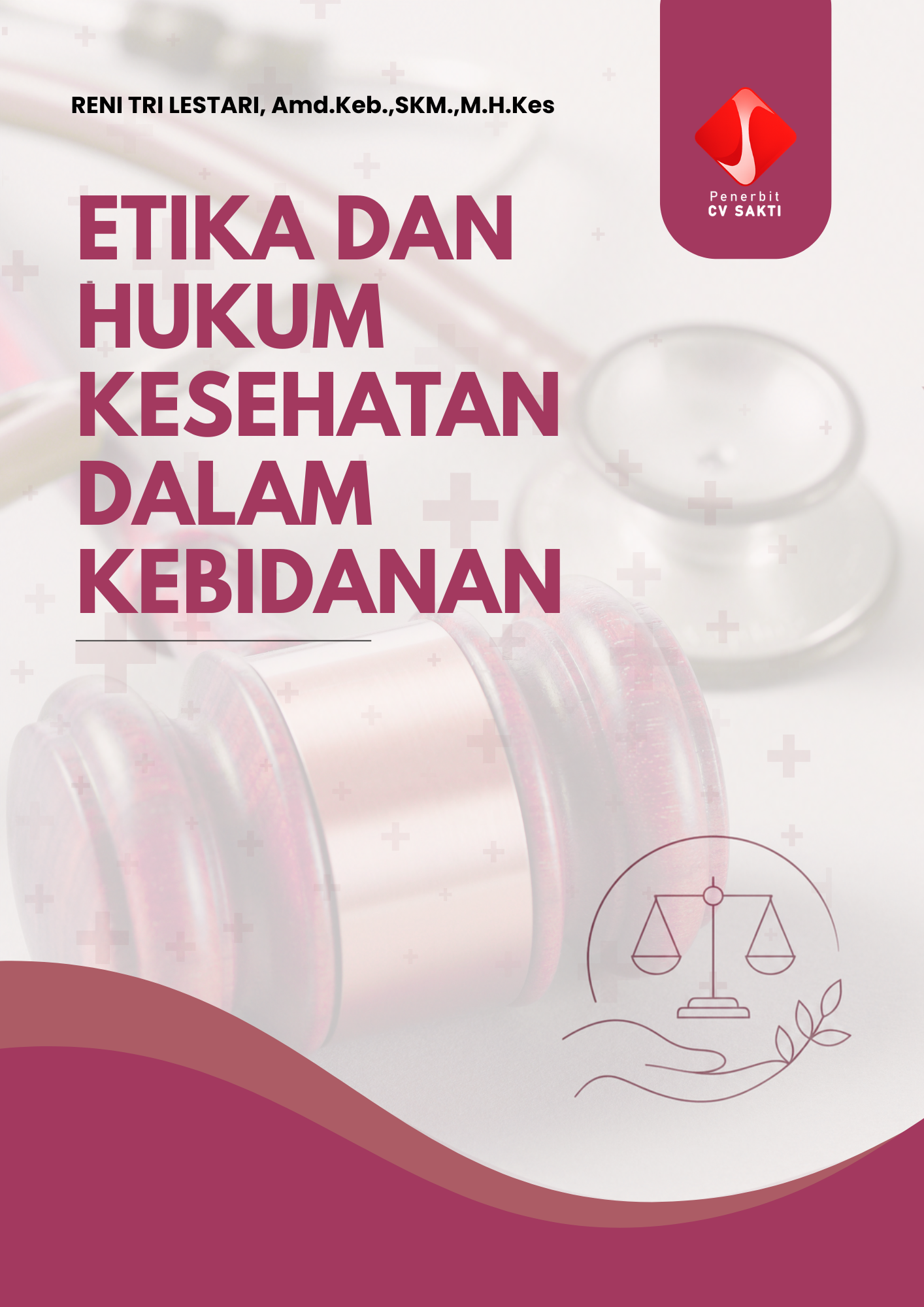 Etika Dan Hukum Kesehatan Dalam Kebidanan