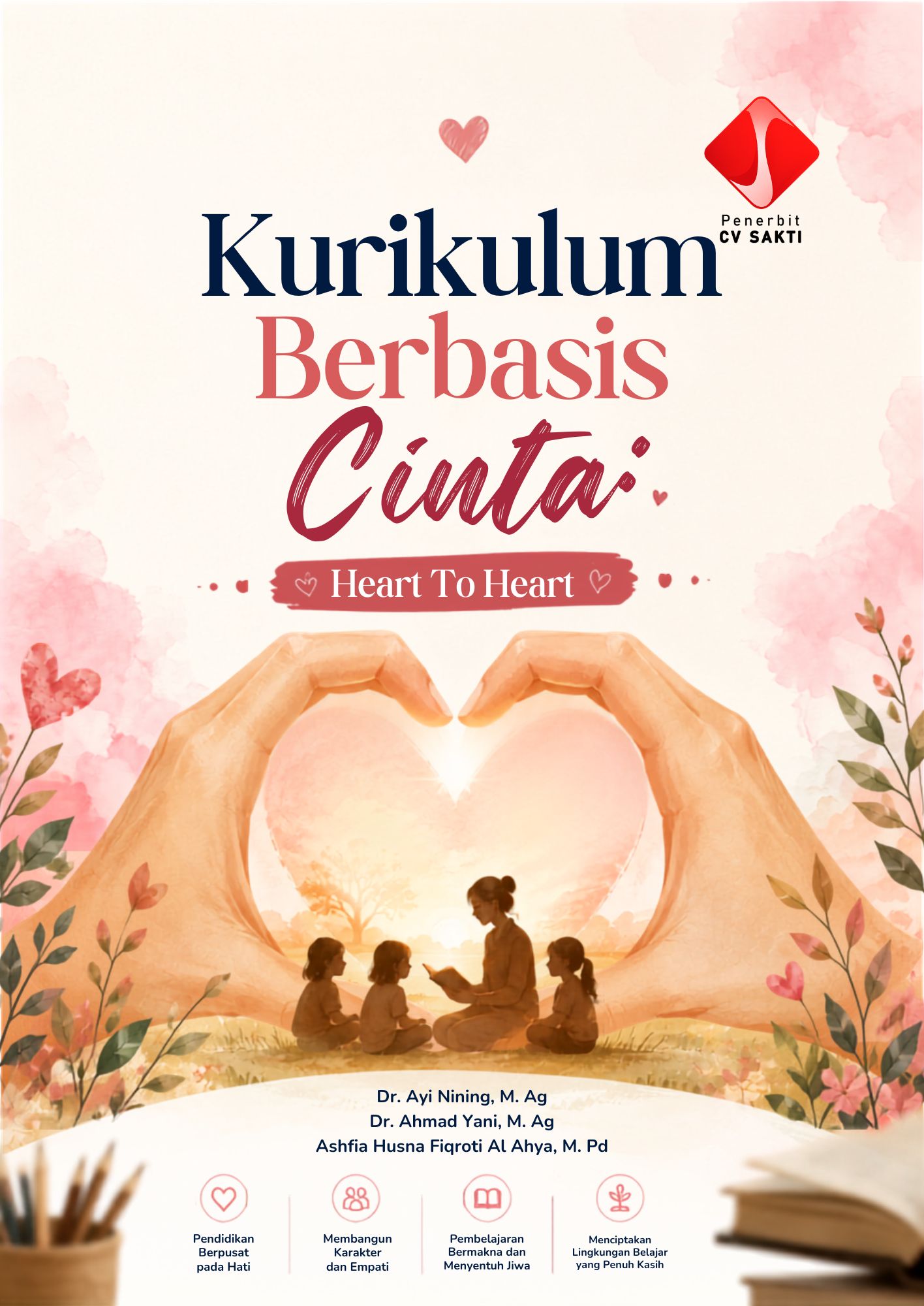 Kurikulum Berbasis Cinta : Heart To Heart
