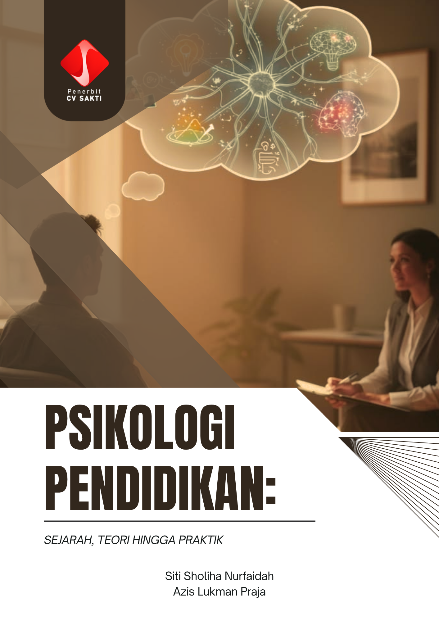 PSIKOLOGI PENDIDIKAN: SEJARAH, TEORI HINGGA PRAKTIK