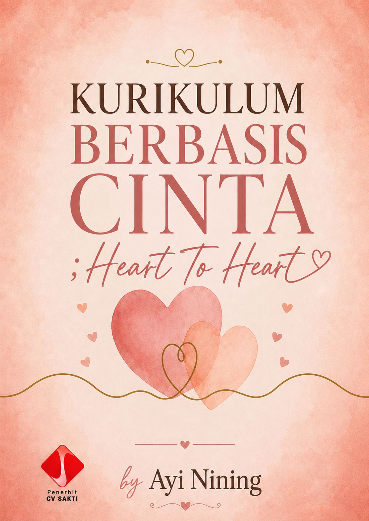 Kurikulum Berbasis Cinta; Heart To Heart