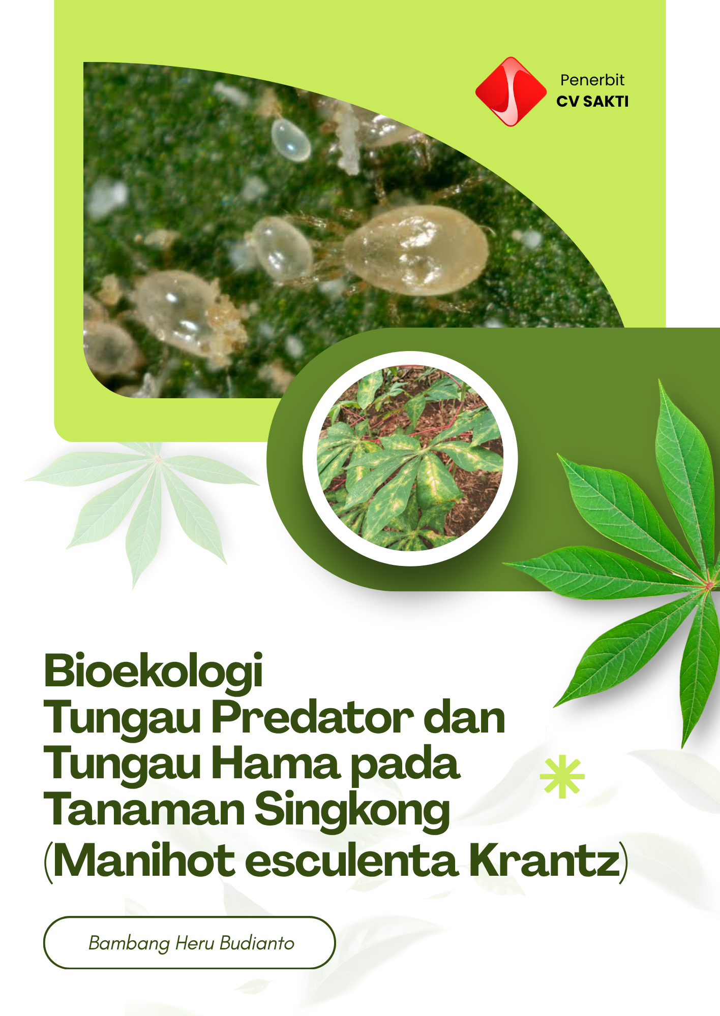 Bioekologi Tungau Predator dan Tungau Hama pada Tanaman Singkong (Manihot esculenta Krantz)