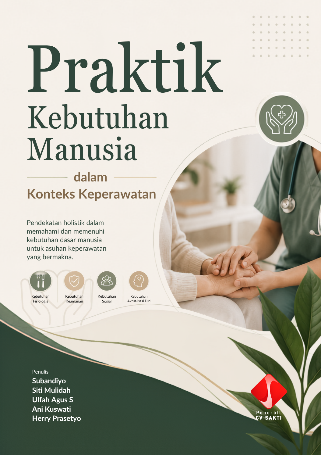 Praktik Kebutuhan Manusia dalam Konteks Keperawatan