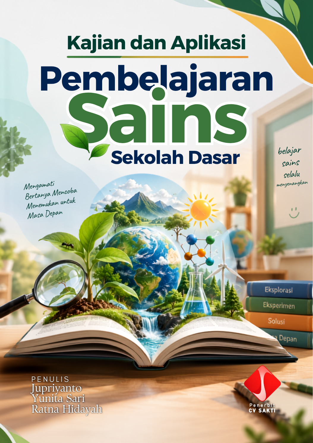 KAJIAN DAN APLIKASI PEMBELAJARAN SAINS SEKOLAH DASAR