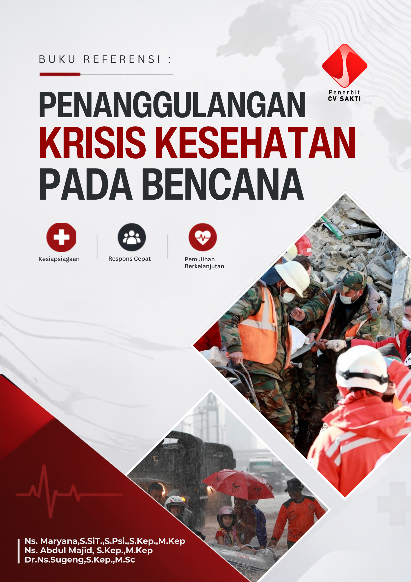 BUKU REFERENSI : PENANGGULANGAN KRISIS KESEHATAN PADA BENCANA