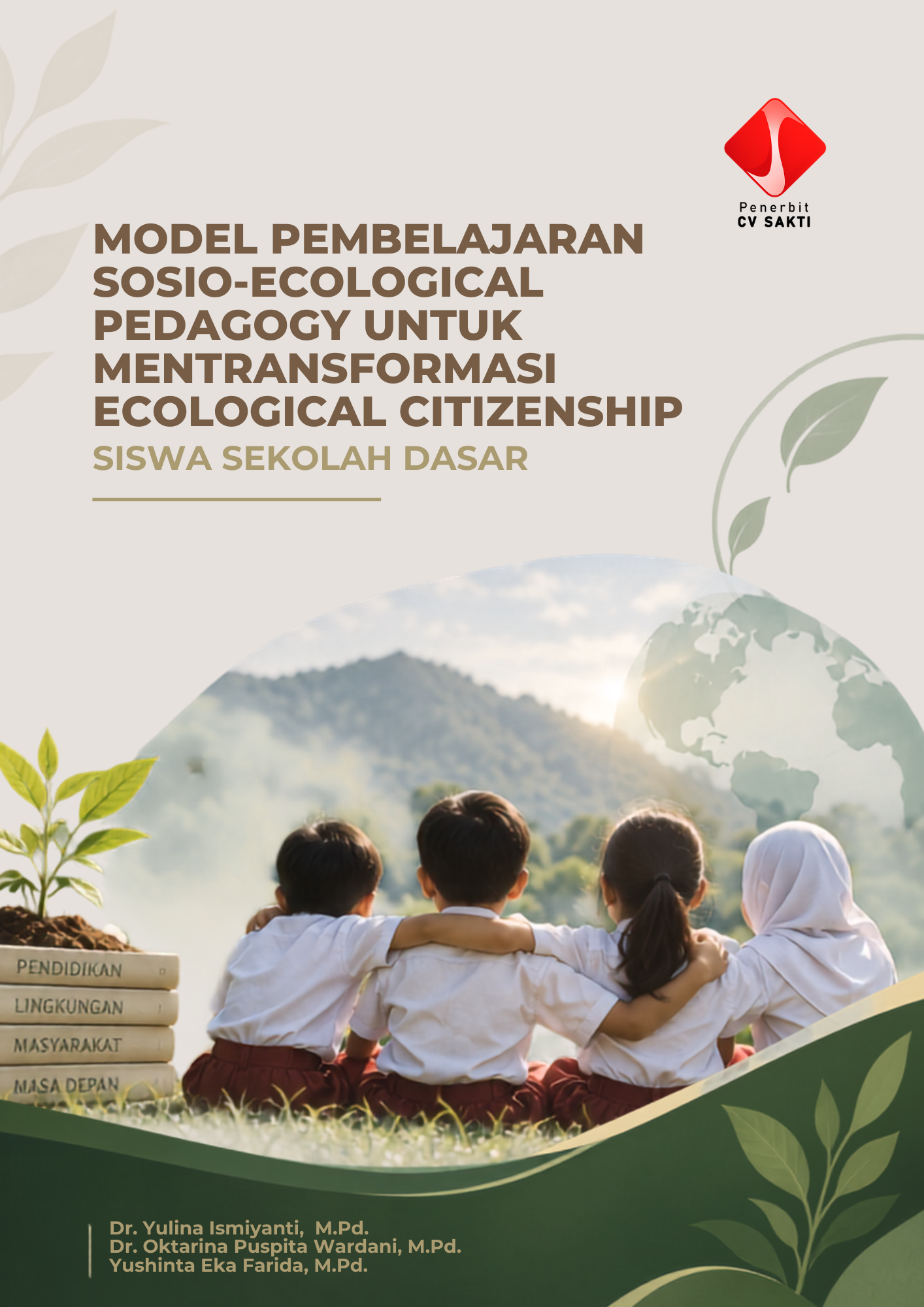 MODEL PEMBELAJARAN SOSIO-ECOLOGICAL PEDAGOGY UNTUK MENTRANSFORMASI ECOLOGICAL CITIZENSHIP  SISWA SEKOLAH DASAR