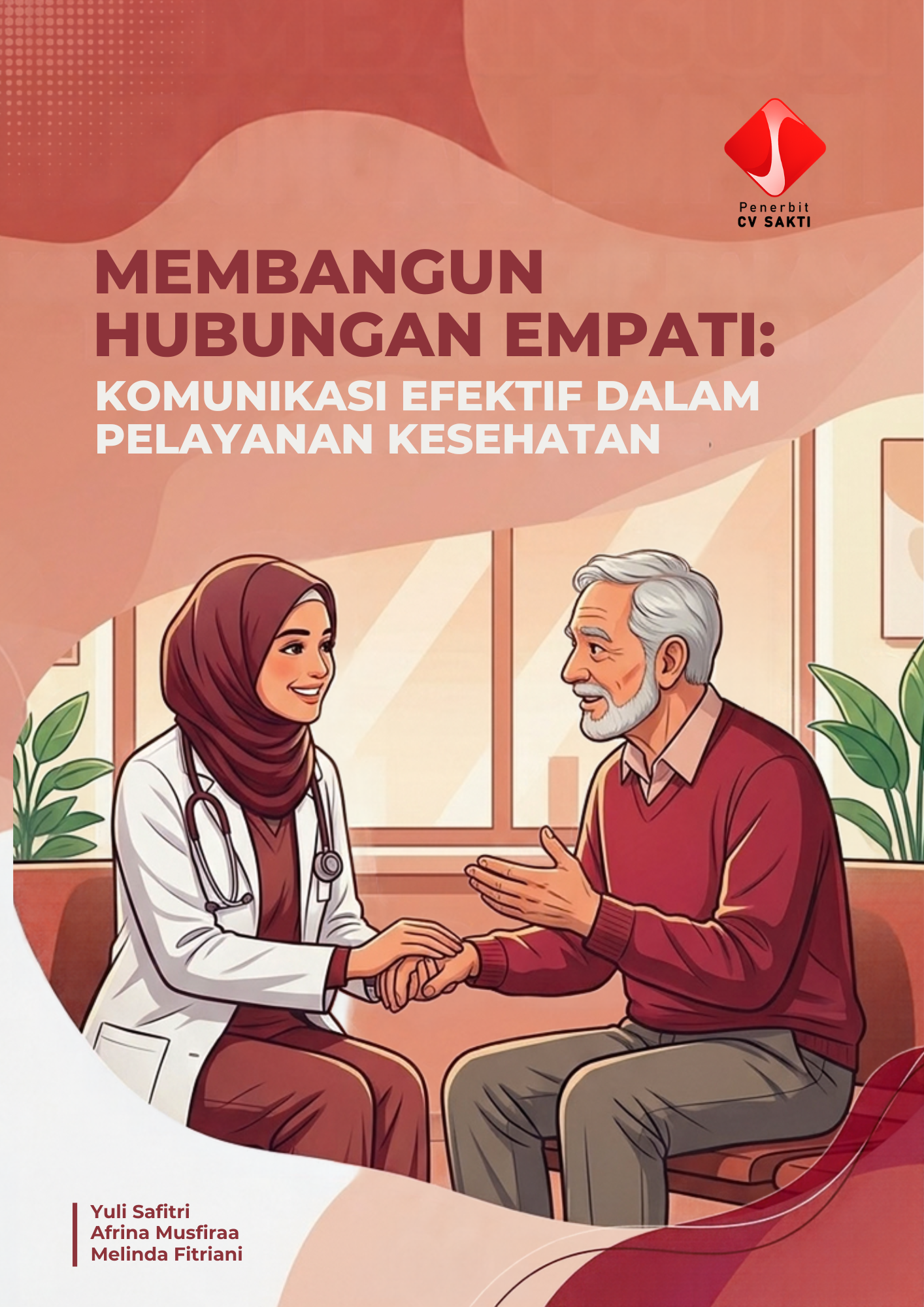 Membangun Hubungan Empati: Komunikasi Efektif dalam Pelayanan Kesehatan