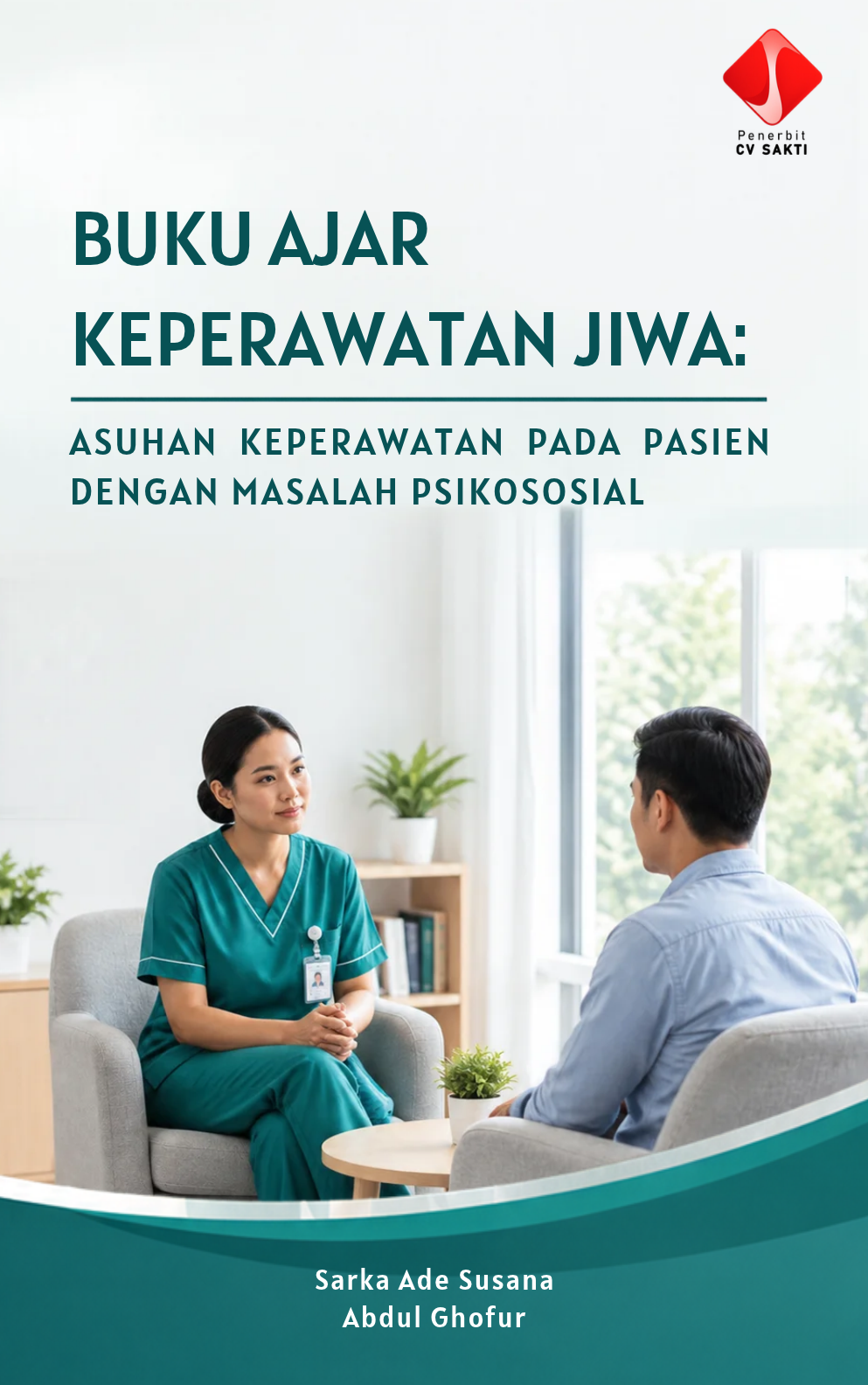 BUKU AJAR KEPERAWATAN JIWA: ASUHAN KEPERAWATAN PADA PASIEN DENGAN MASALAH PSIKOSOSIAL