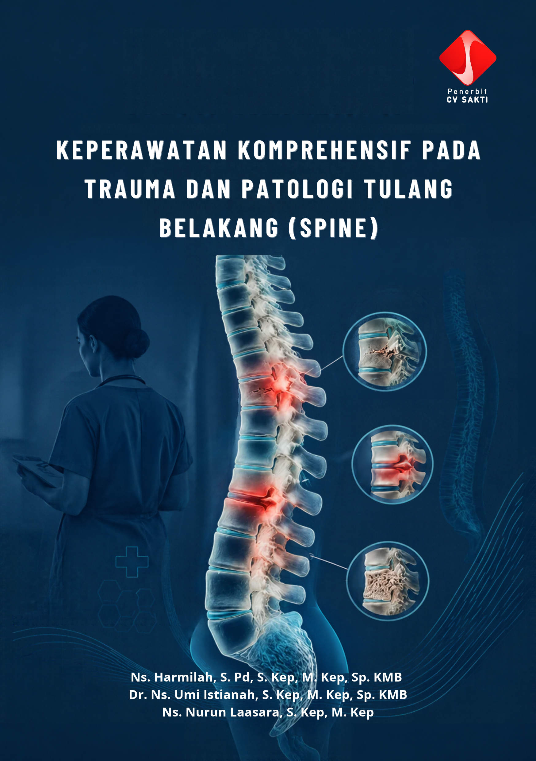 KEPERAWATAN KOMPREHENSIF PADA TRAUMA DAN PATOLOGI TULANG BELAKANG (SPINE)