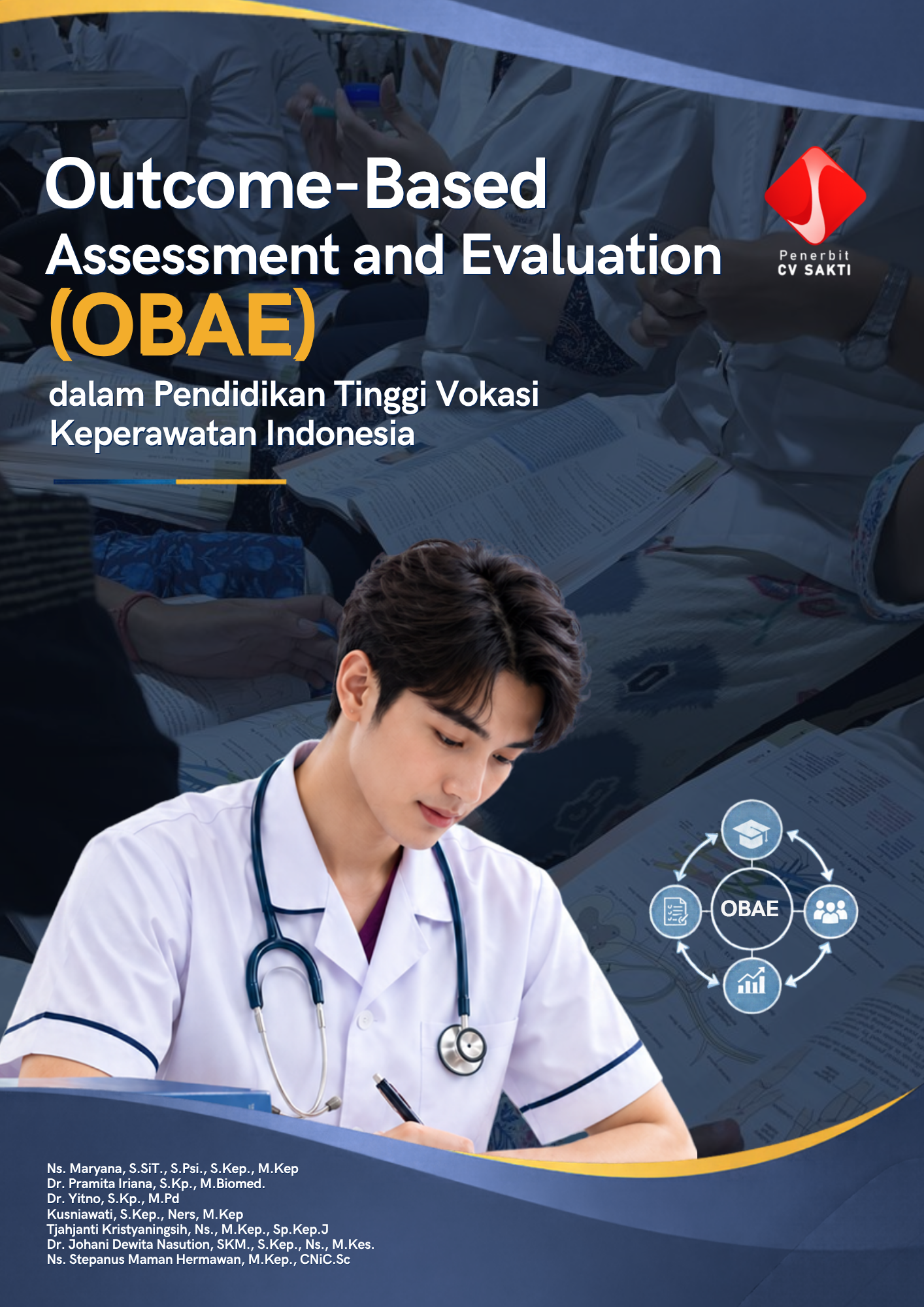 Outcome-Based Assessment and Evaluation (OBAE) dalam Pendidikan Tinggi Vokasi Keperawatan Indonesia