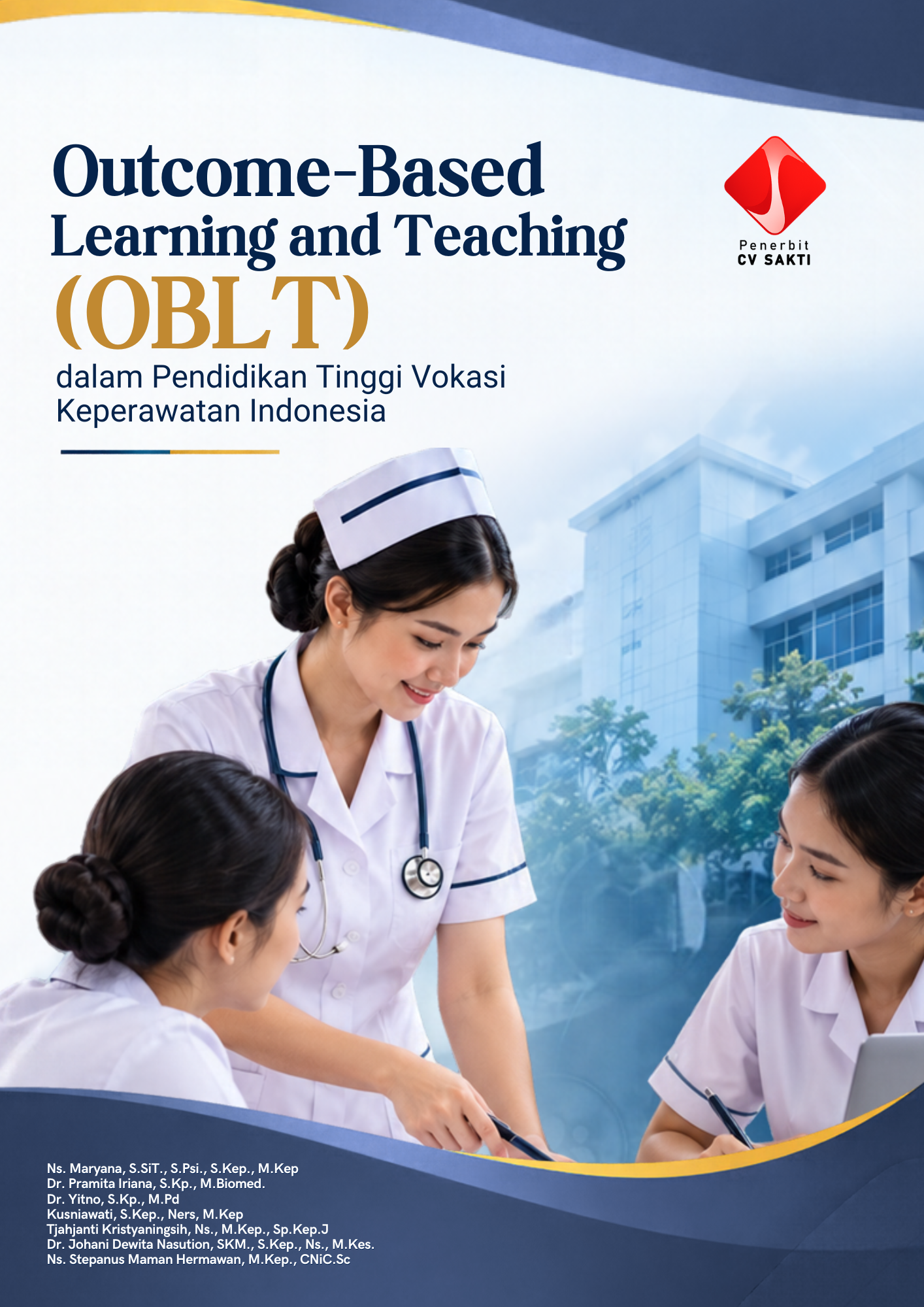 Outcome-Based Learning and Teaching (OBLT) dalam Pendidikan Tinggi Vokasi Keperawatan Indonesia